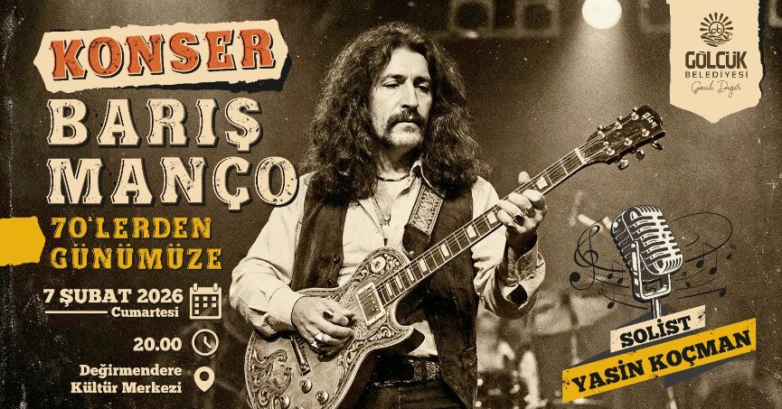 Barış Manço Unutulmaz Şarkıları ile Gölcük'te Anılacak