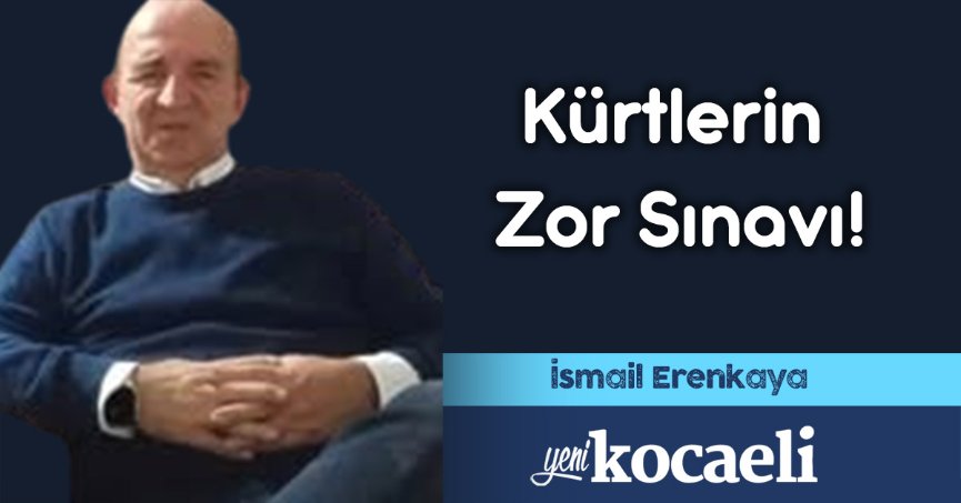 Kürtlerin Zor Sınavı!