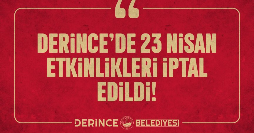 Derince’de 23 Nisan Etkinlikleri İptal Edildi