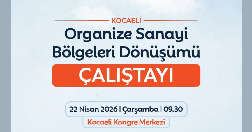 Kocaeli’de OSB’lerin Geleceği Masaya Yatırılacak
