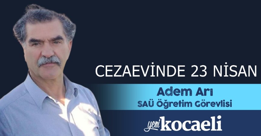 CEZAEVİNDE 23 NİSAN