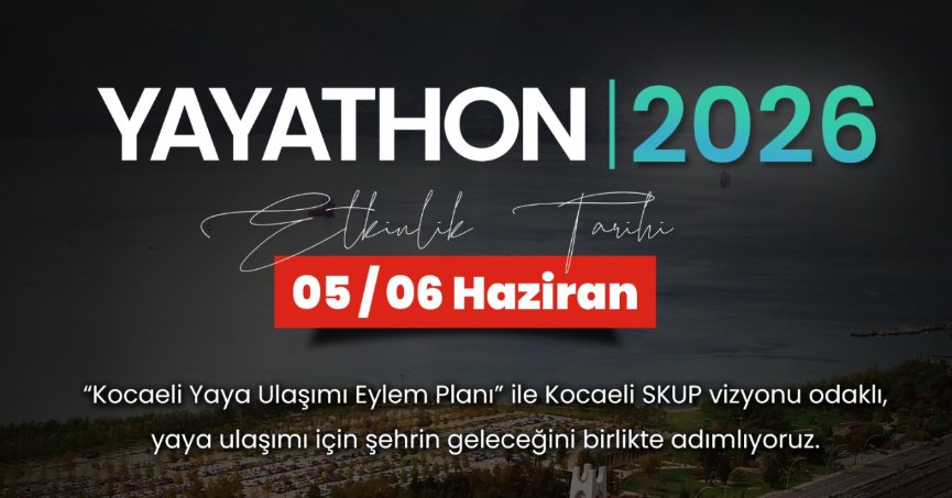 “Yayathon” ile yaya çözümleri geliştirilecek
