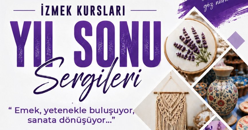 2 bin 500 kursiyerin emeği sanatseverlerle buluşacak
