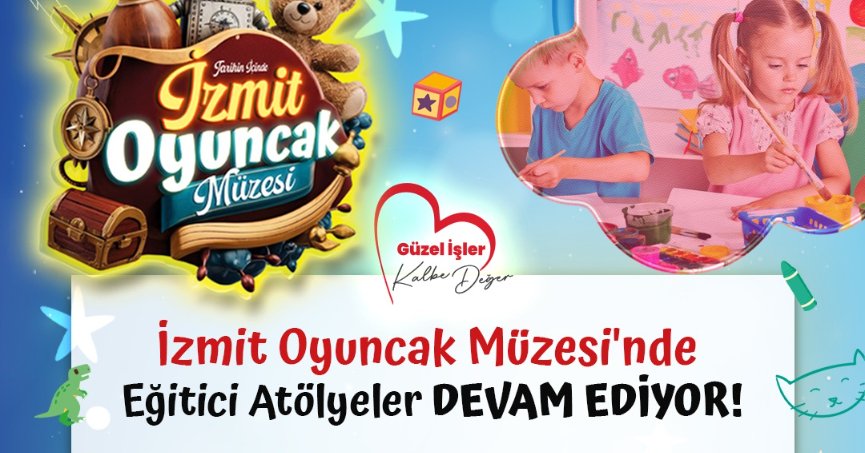 İzmit Oyuncak Müzesi’nden Engelliler Haftası’nda anlamlı atölye