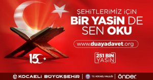 Şehitlerimiz için ‘’Bir Yasin de Sen Oku’’