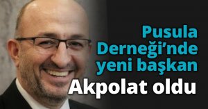 Pusula Derneği’nde yeni başkan Akpolat oldu