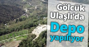 Gölcük Ulaşlı’da depo yapılıyor