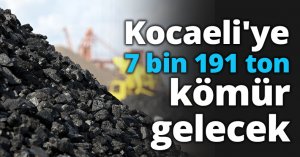 Kocaeli'ye 7 bin 191 ton kömür gelecek