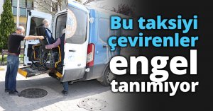 Bu taksiyi çevirenler engel tanımıyor