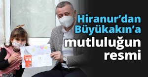 Hiranur’dan Başkan Büyükakın’a mutluluğun resmi