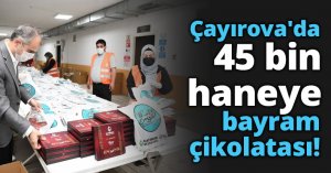 Çayırova'da 45 bin haneye bayram çikolatası!