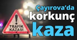 Çayırova’da korkunç kaza