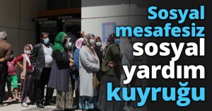 Sosyal mesafesiz sosyal yardım kuyruğu
