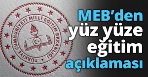 MEB’den yüz yüze eğitim açıklaması