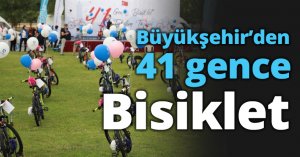 Büyükşehir’den 41 gence Bisiklet