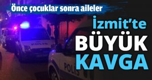 İzmit’te BÜYÜK KAVGA
