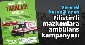Verenel Derneği’nden  Filistin’li mazlumlara ambülans kampanyası