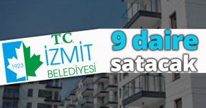 İzmit Belediyesi 9 daire satacak