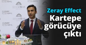 Zeray Effect Kartepe görücüye çıktı