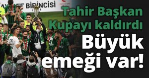 TAHİR BAŞKAN KUPAYI KALDIRDI