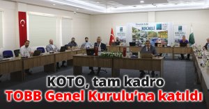 KOTO, tam kadro TOBB Genel Kurulu’na katıldı   