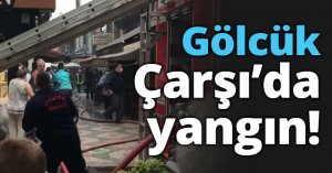 Gölcük Çarşı’da yangın!