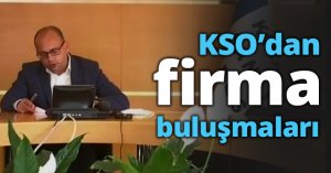 KSO’dan firma buluşmaları