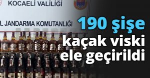 190 şişe kaçak viski ele geçirildi