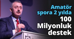 Amatör spora 2 yılda 100 Milyonluk destek