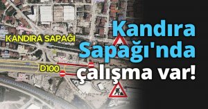 Kandıra Sapağı'nda çalışma var!