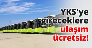 YKS'ye gireceklere ulaşım ücretsiz!