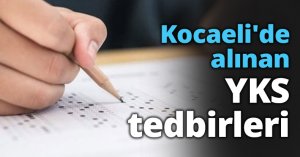 Kocaeli'de alınan YKS tedbirleri