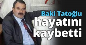 Baki Tatoğlu hayatını kaybetti