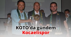 KOTO’da gündem Kocaelispor