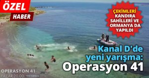 Kanal D'de yeni yarışma: Operasyon 41