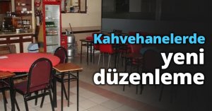 Kahvehanelerde yeni düzenleme