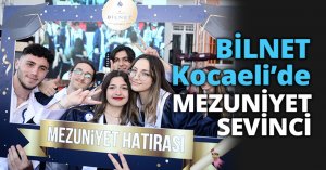 BİLNET Kocaeli’de MEZUNİYET SEVİNCİ
