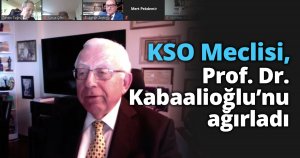  KSO Meclisi, Prof. Dr. Kabaalioğlu’nu ağırladı