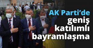 AK Parti’de geniş katılımlı bayramlaşma