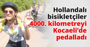 Hollandalı bisikletçiler 4000. kilometreyi Kocaeli’de pedalladı