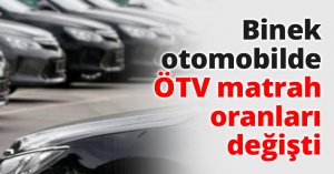 Binek otomobilde ÖTV matrah oranları değişti