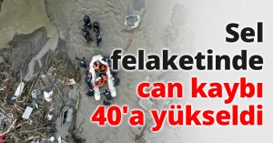Sel felaketinde can kaybı 40'a yükseldi