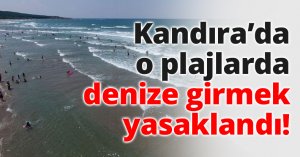 Kandıra’da o plajlarda denize girmek yasaklandı!