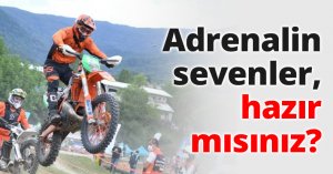 Adrenalin sevenler, hazır mısınız?