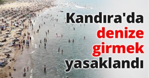 Kandıra'da denize girmek yasaklandı