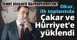 Okur, ilk toplantıda Çakar ve Hürriyet’e yüklendi