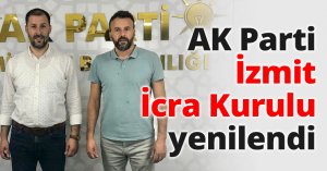 AK Parti İzmit İcra Kurulu yenilendi