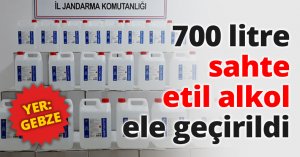 700 litre sahte etil alkol ele geçirildi