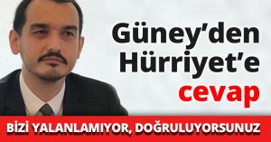 Güney’den Hürriyet’e cevap