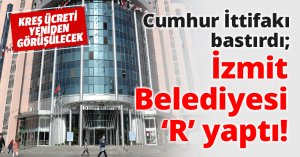 Cumhur İttifakı bastırdı; İzmit Belediyesi ‘R’ yaptı!
